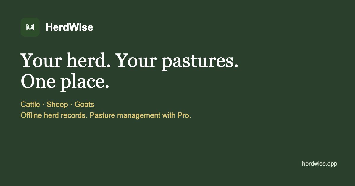 HerdWise — Herd & Pasture Management